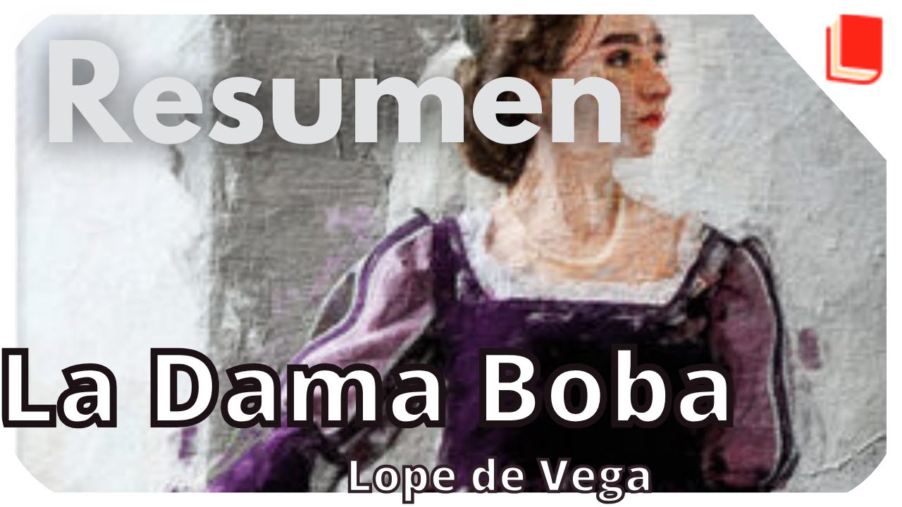 La Dama Boba 🔥 Resumen [Lope de Vega]