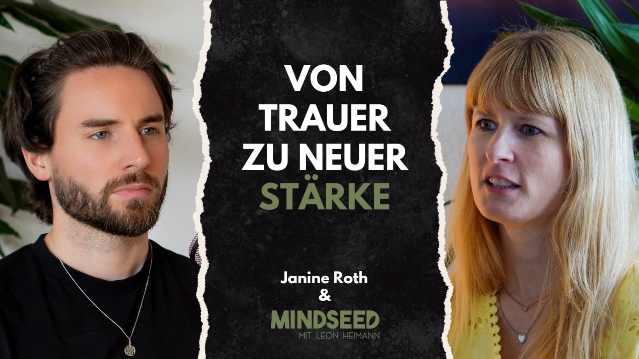 Wie du deine Trauer überwindest – Der Einfluss auf Gehirn und Nervensystem mit Beraterin Janine Roth