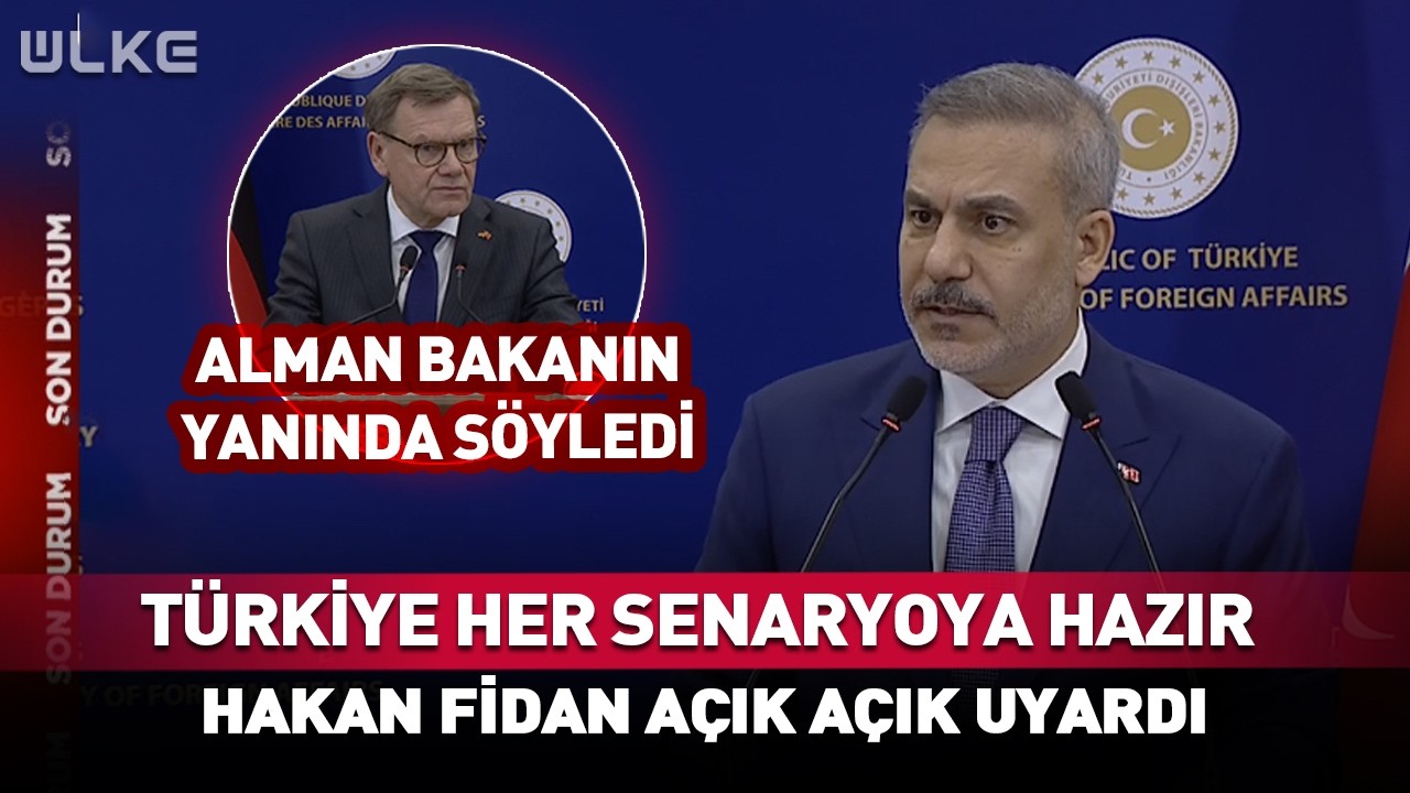 Türkiye Her Senaryoya Hazır! Hakan Fidan Açık Açık Uyardı #Sondakika