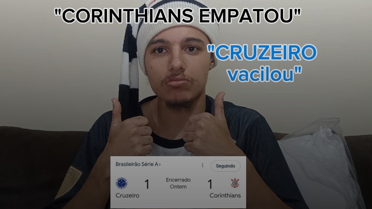 Reação Corinthians 1 X 1 Cruzeiro Brasileirão 2026