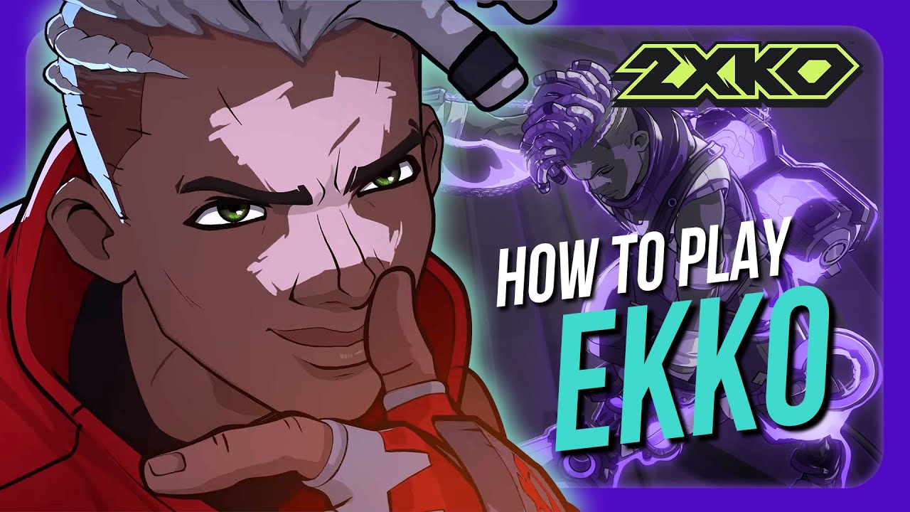 2XKO | The Ultimate Ekko Beginner Guide