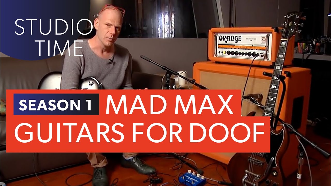 Mad Max Guitars For Doof [Studio Time: S1E5]