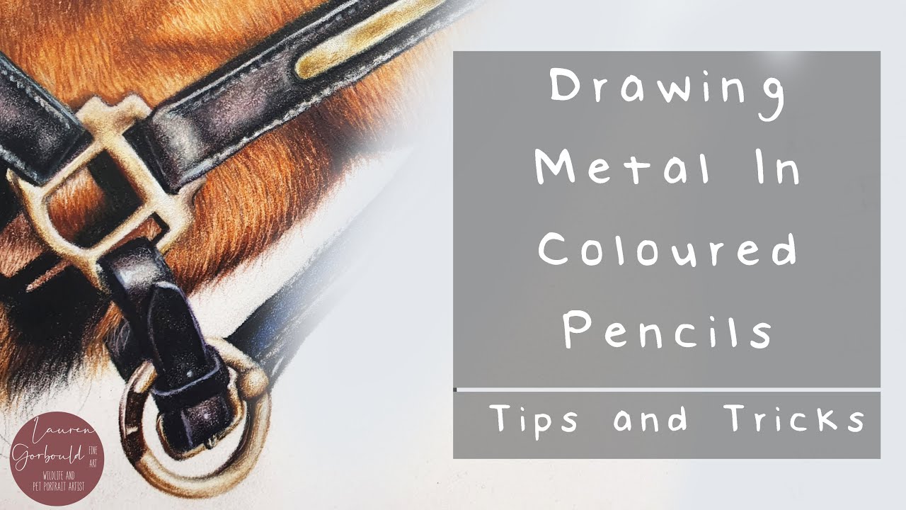 Tips for Drawing Realistic Metal in Coloured Pencil