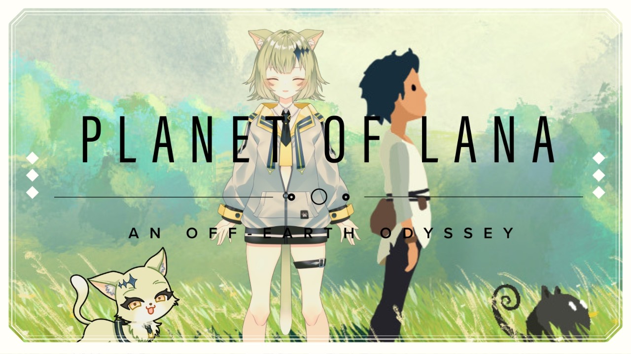 【Planet of Lana】神ゲー確定！？✨美しい世界で謎解いていくぅぅうッ！！#01【猫愛のら】#初見さん大歓迎