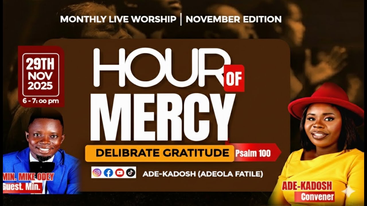 HOUR OF MERCY NOVEMBER EDITION DELIBERATE GRATITUDE (PSALM 100)