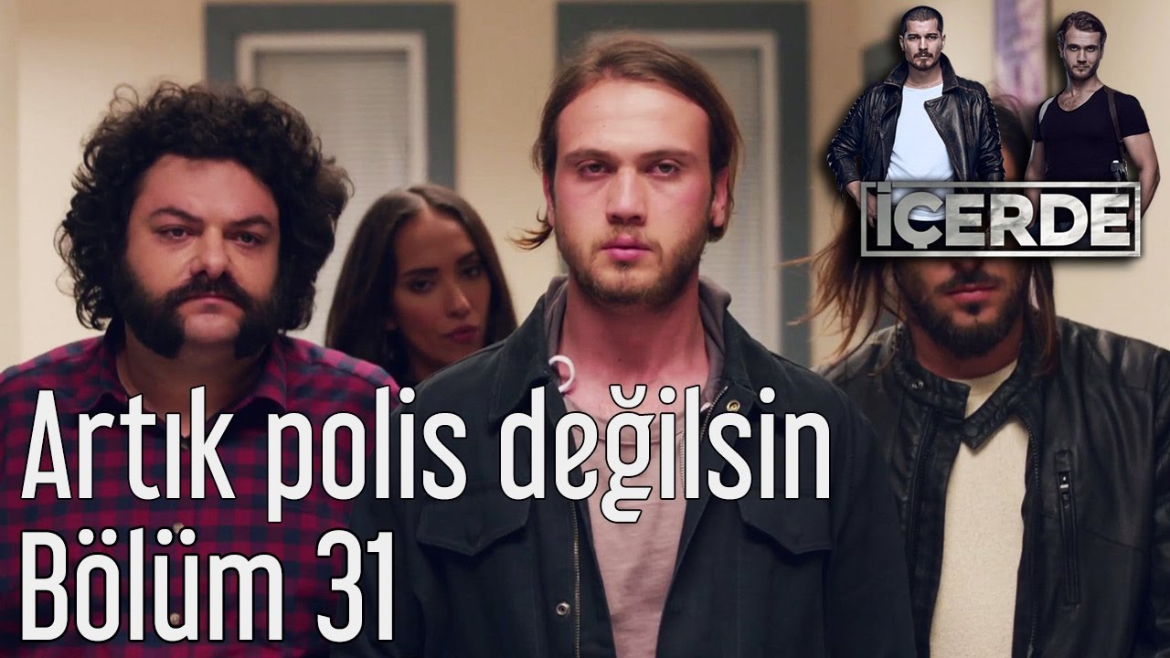 İçerde 31. Bölüm - Artık Polis Değilsin