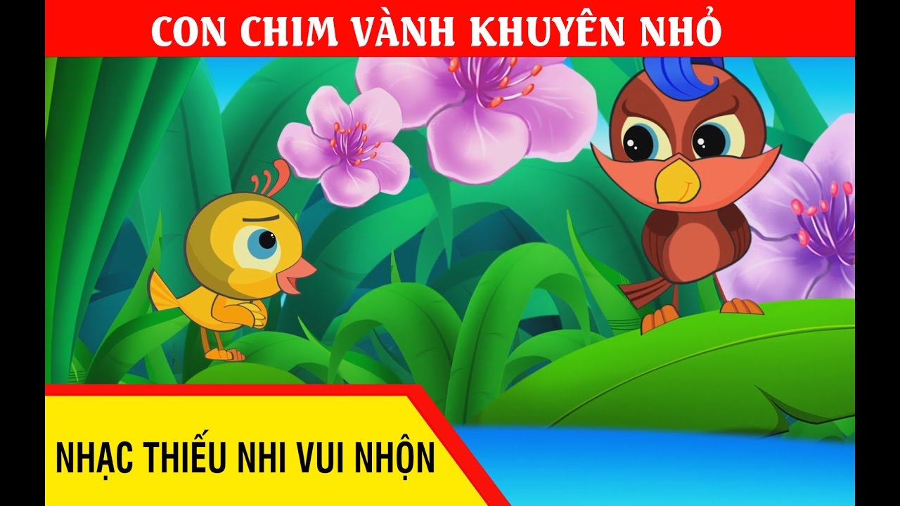 B&agrave;i h&aacute;t Con chim v&agrave;nh khuy&ecirc;n nhỏ | Nhạc thiếu nhi | Nhạc thiếu nhi vui nhộn