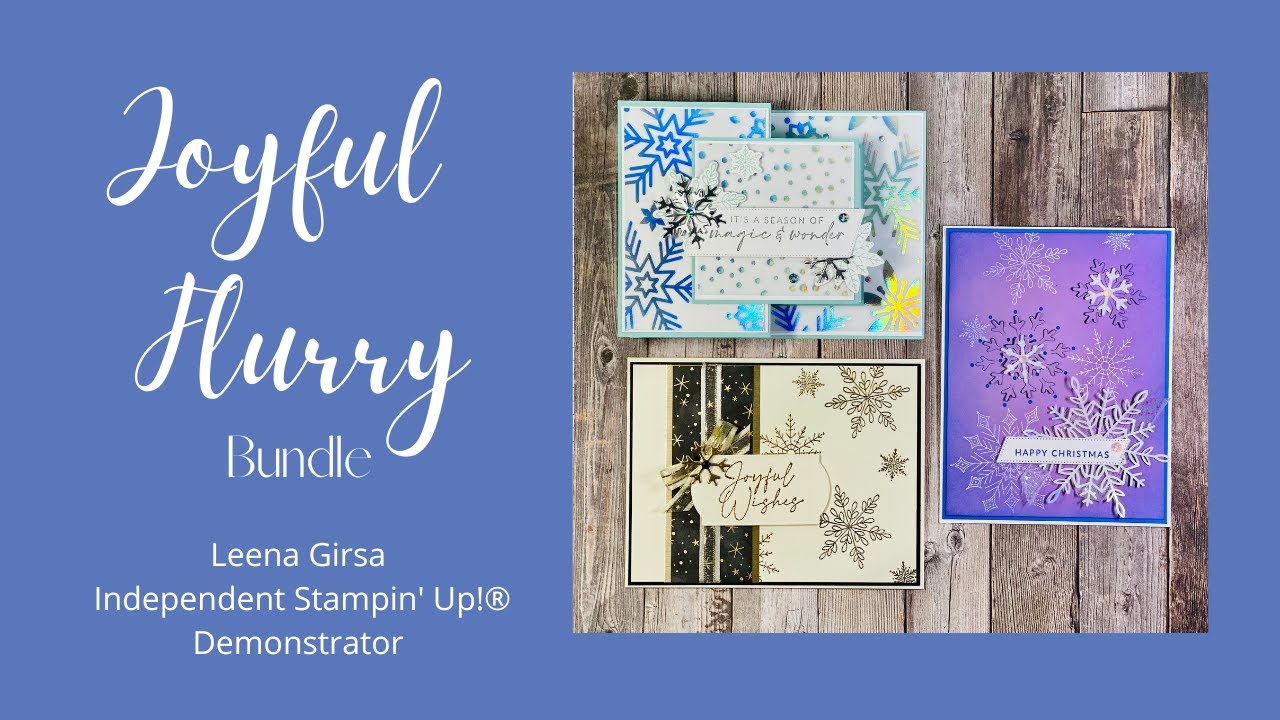 Three Pretty Ideas with the Joyful Flurry Bundle by Stampin&rsquo; Up!&reg;