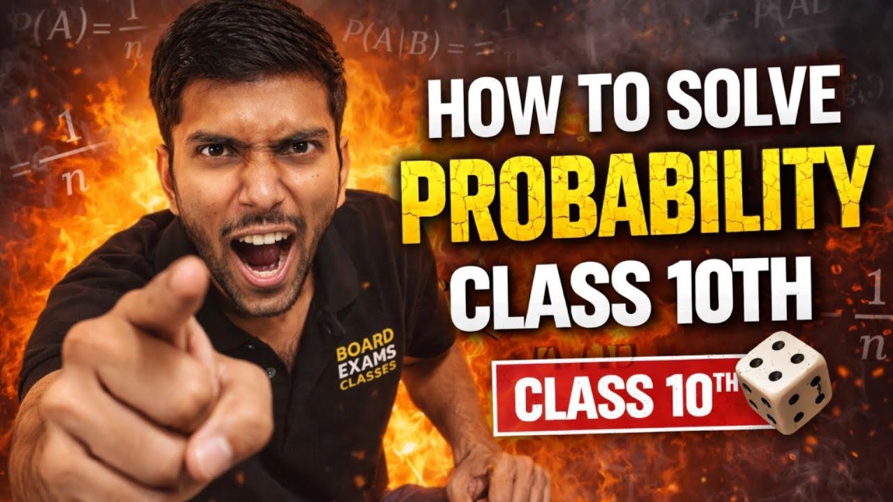 How To Solve Probability Class 10th | Full Marks Strategy | CBSE Boards