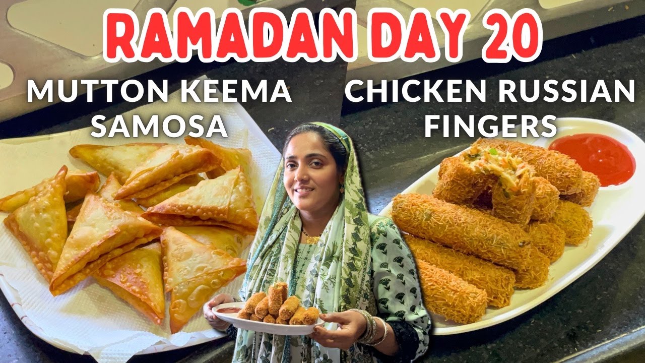 |&bull;Ramadan Day 20 🌙 || Mutton Keema Samosa & Chicken Russian Fingers Recipe 2024&bull;| Vlog.