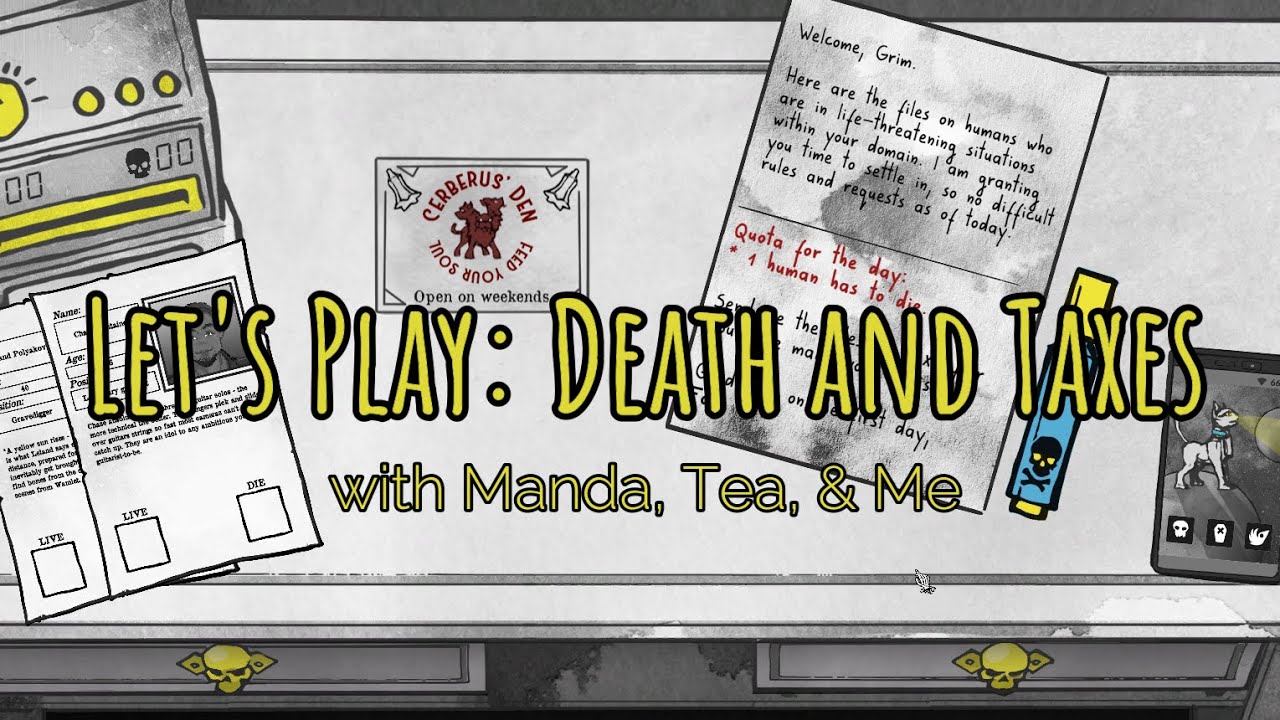 Let's Play Death and Taxes Episode 01