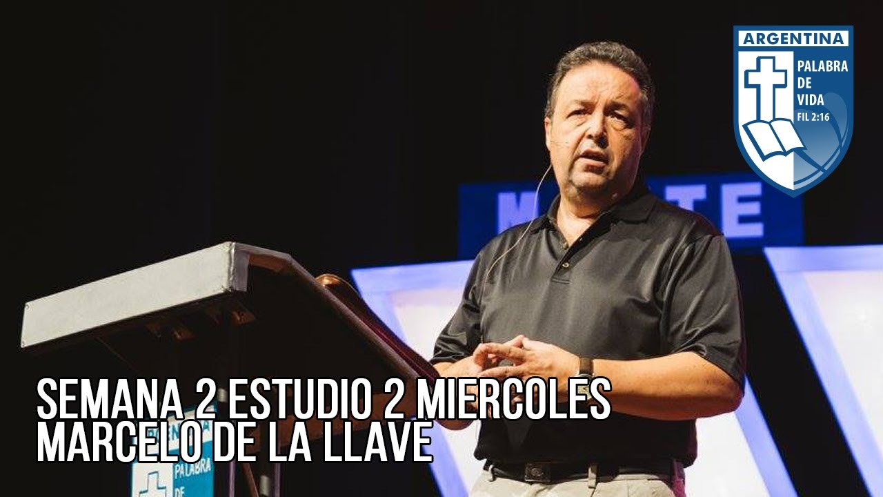 Sem 2 Estudio 2 Miercoles Marcelo De La Llave