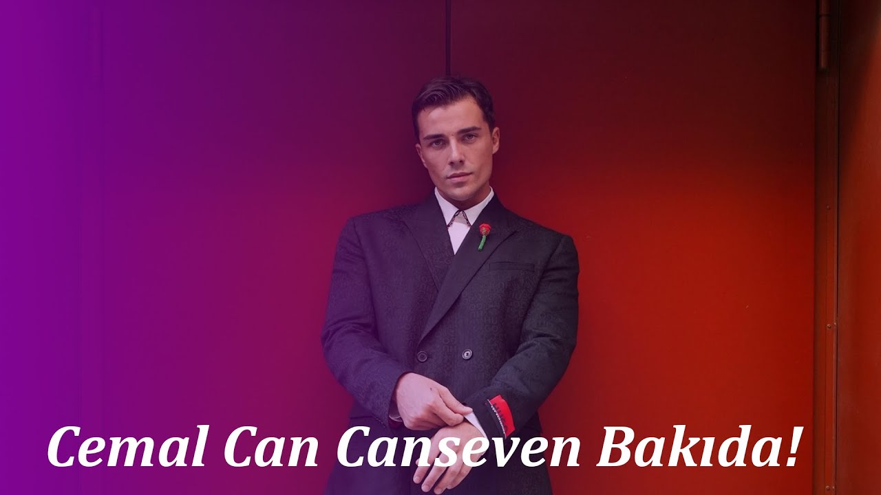 Cemal Can Canseven Bakıda!