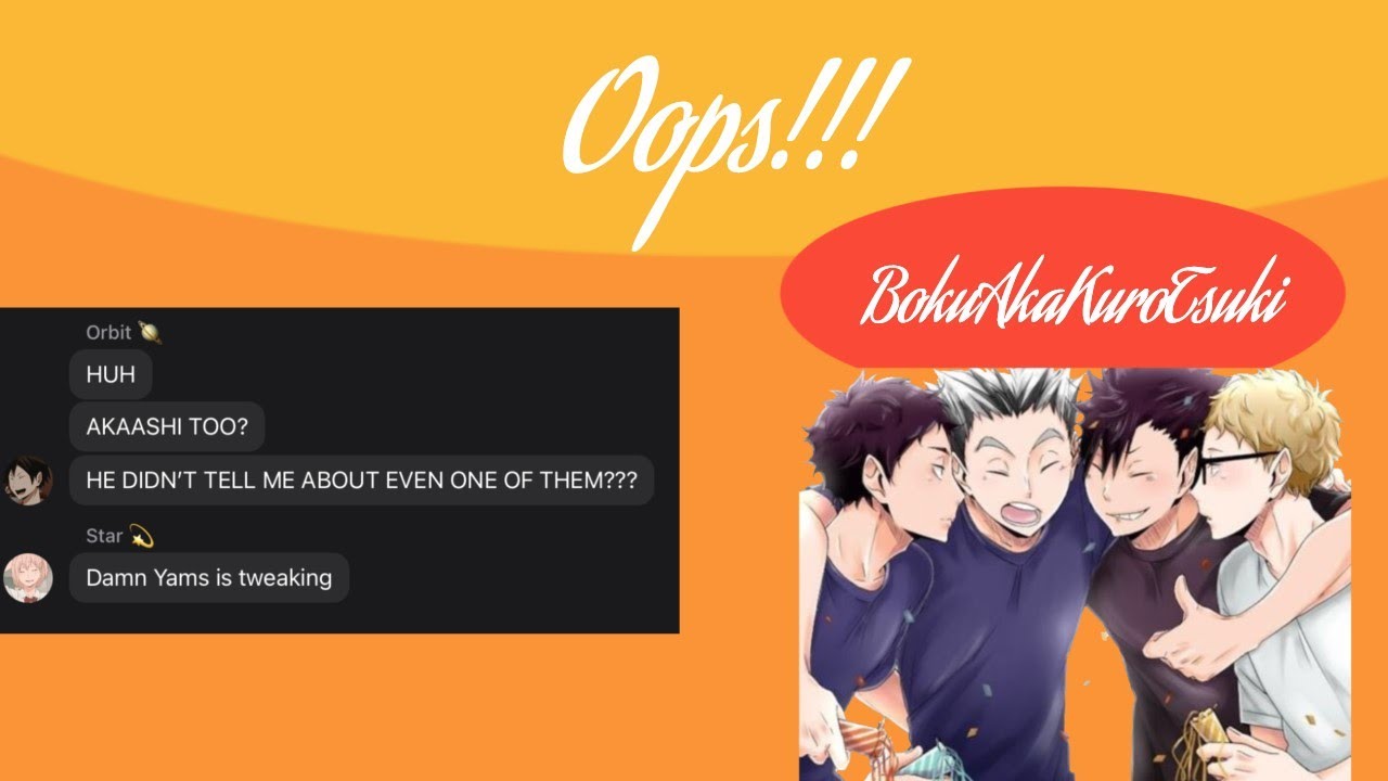 Oops!!! | BokuAkaKuroTsuki | Haikyuu texts