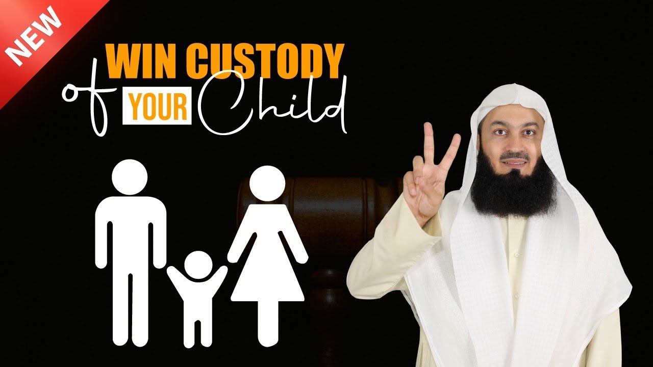 NEW | How to win custody of your child - Mufti Menk