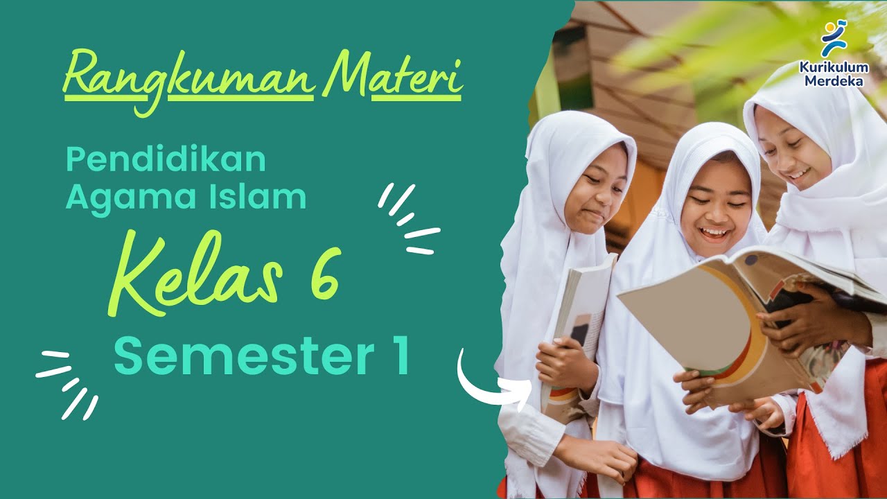 PAI Kelas 6 Semester 1 Kurikulum Merdeka | Rangkuman Materi