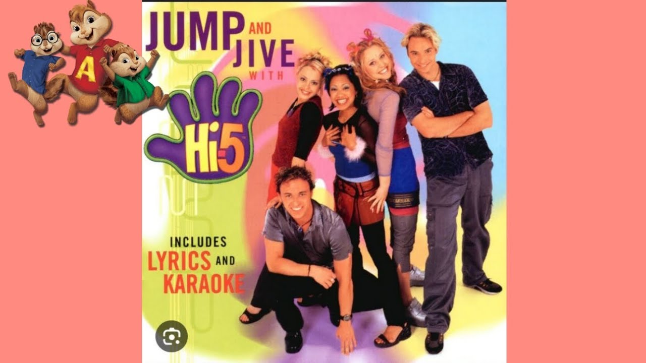 Hi5 - Living in A Rainbow Chipmunk Version