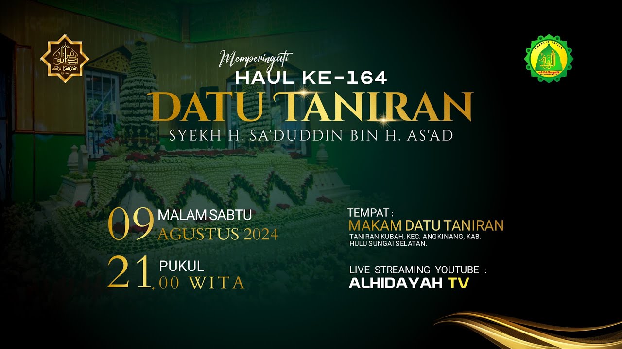 PERINGATAN HAUL DATU TANIRAN SYEIKH H. SA'DUDDIN BIN H. AS'AD KE-164