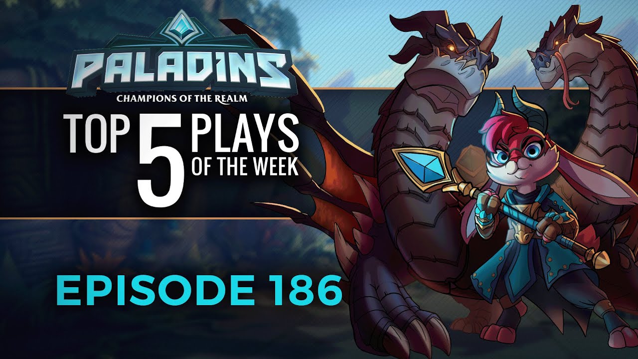 Paladins - Top 5 Plays - Episode 186
