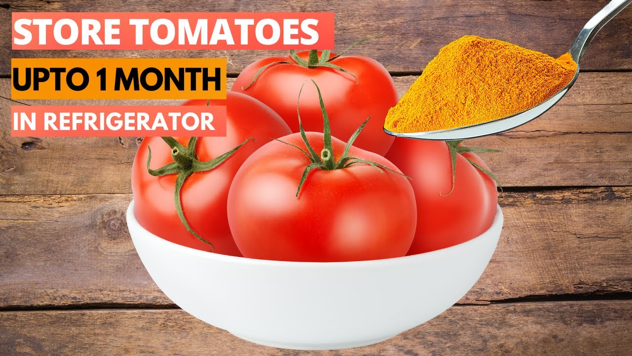 How to Store Tomatoes for long time | 2 Storage Methods | Hack |