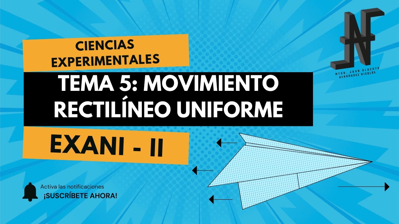 𝐌𝐑𝐔 𝐲 𝐌𝐑𝐔𝐀 | 𝐓𝐞𝐦𝐚 𝟓 | 𝐂𝐢𝐞𝐧𝐜𝐢𝐚𝐬 𝐄𝐱𝐩𝐞𝐫𝐢𝐦𝐞𝐧𝐭𝐚𝐥𝐞𝐬 | 𝐄𝐗𝐀𝐍𝐈-𝐈𝐈