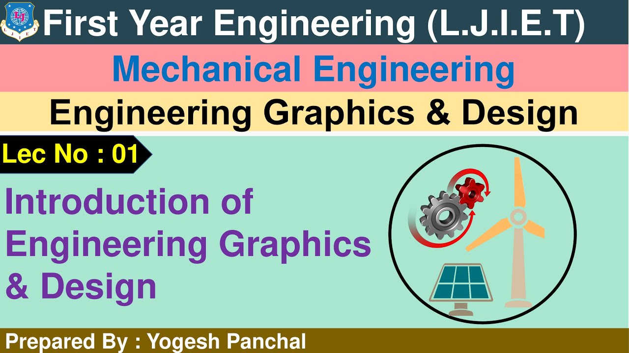 Lec-01_Introduction of EGD | Engineering Graphics and Design | First Year | Engineering