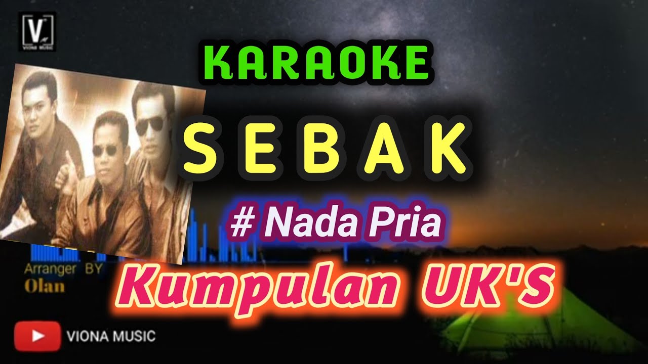 UKAYS -  SEBAK || KARAOKE NADA PRIA