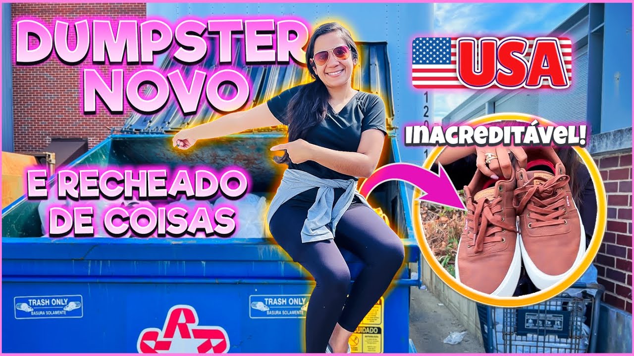 Encontrei Um Dumpster Novo / Estava Bem Cheio