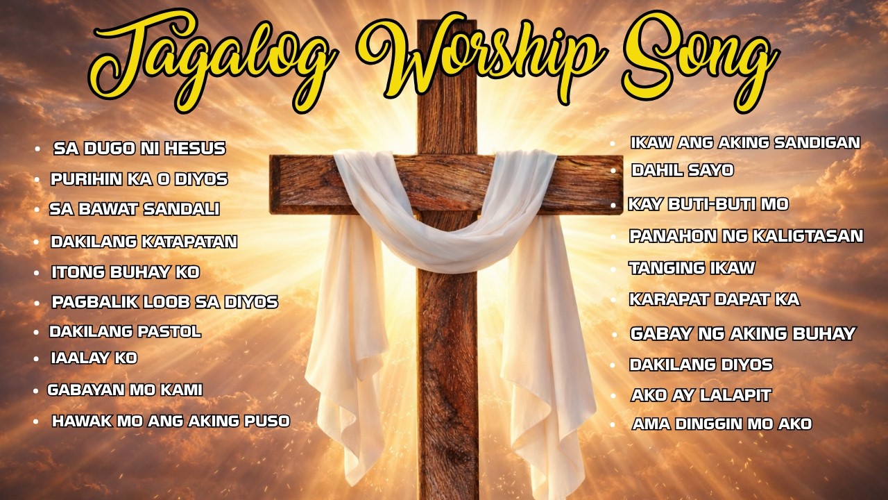 ''SA DUGO NI HESUS'' TAGALOG WORSHIP SONG WITH LYRICS | CHRISTIAN SONG PLAYLIST