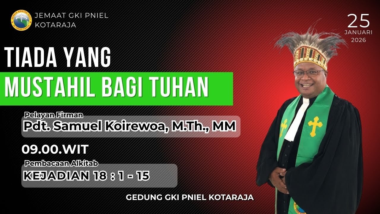 Tiada yang Mustahil bagi Tuhan || Pdt. Samuel Koirewoa, M.Th., MM