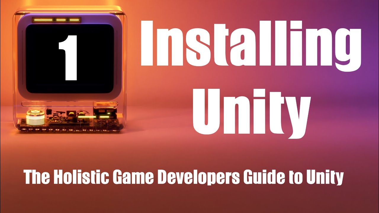1 Installing Unity 6 and Beyond