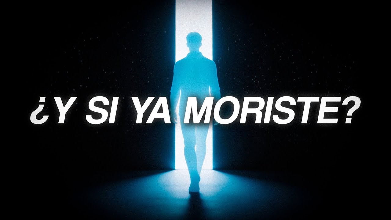 ¿Y Si Ya Estás Muerto y Esto es lo que Viene Después?