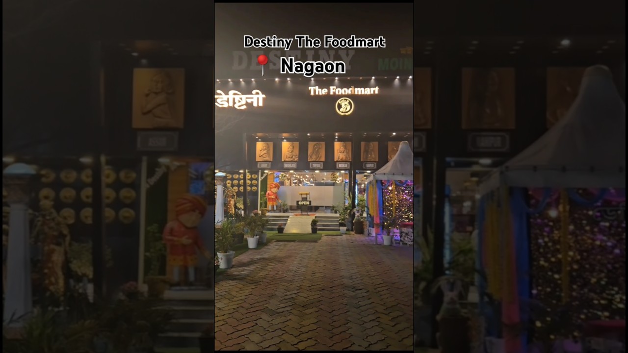 Destiny The Foodmart🤩✨/Nagaon/Assamese Restaurant#highlights #restaurant #assam