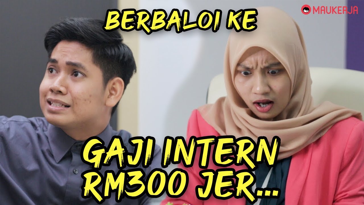 Gaji ‘Intern’ RM300 Berbaloi Ke?