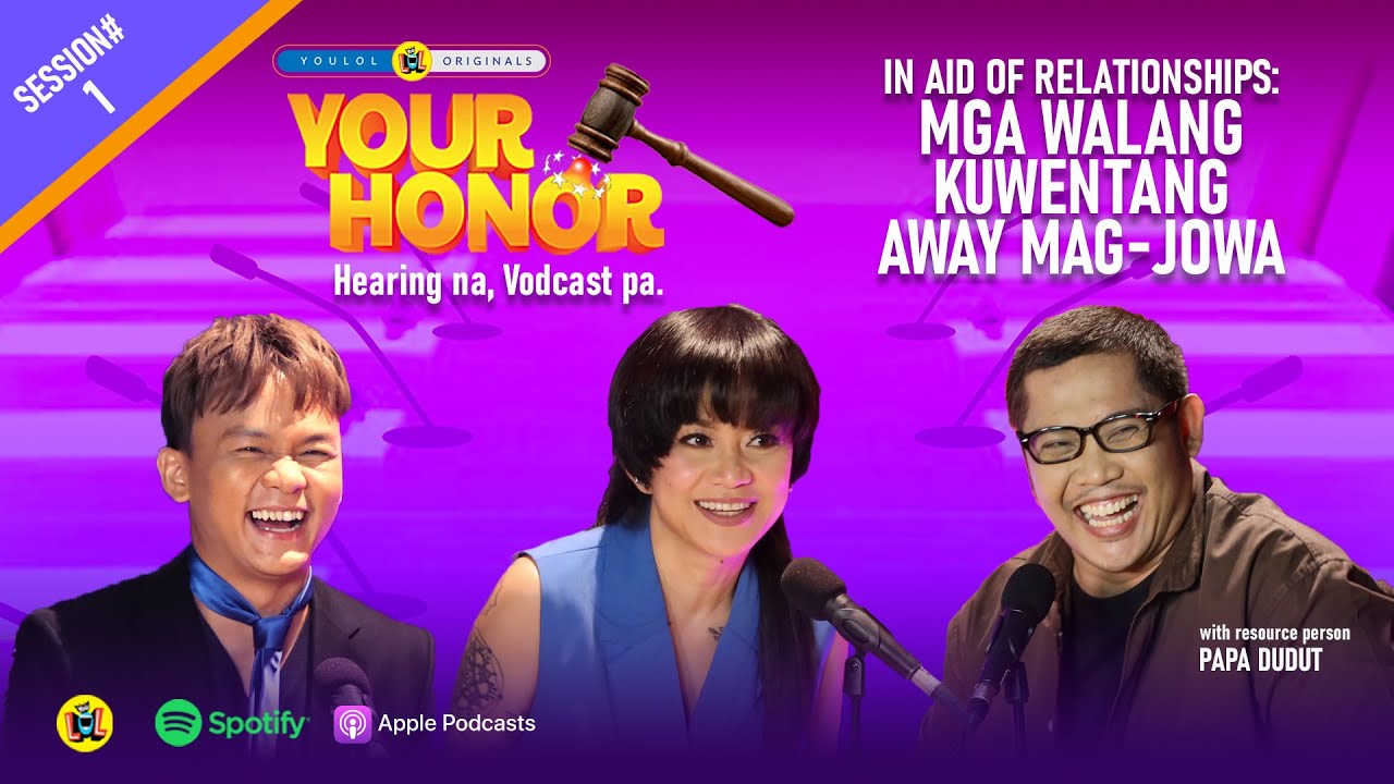 Your Honor: Usapang Away Mag-Jowa, Red Flag, at Cheating with Papa Dudut! (Full Episode 1)