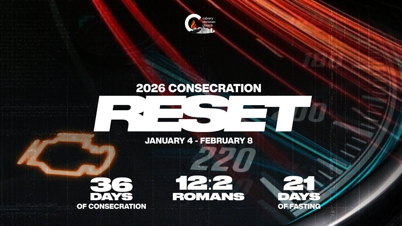 Calvary Christian Church | RESET Prayer | 1.28.26