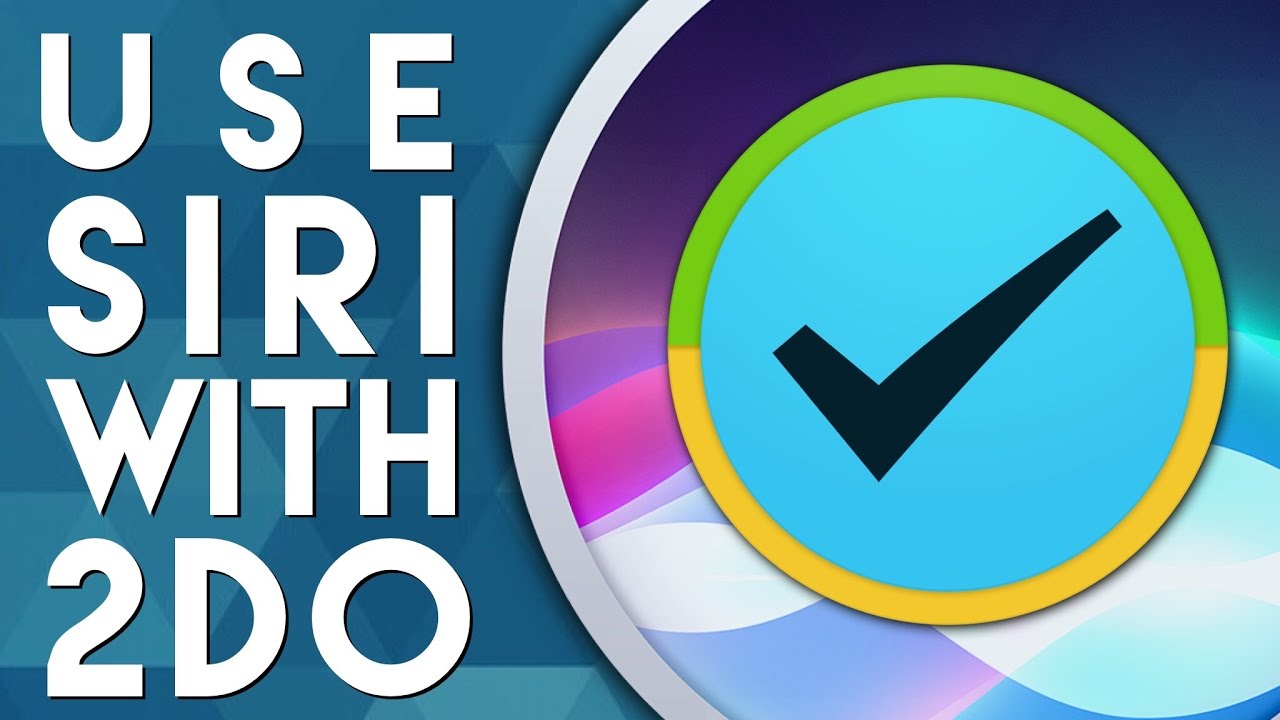 How to Use Siri With 2Do | iOS Tips
