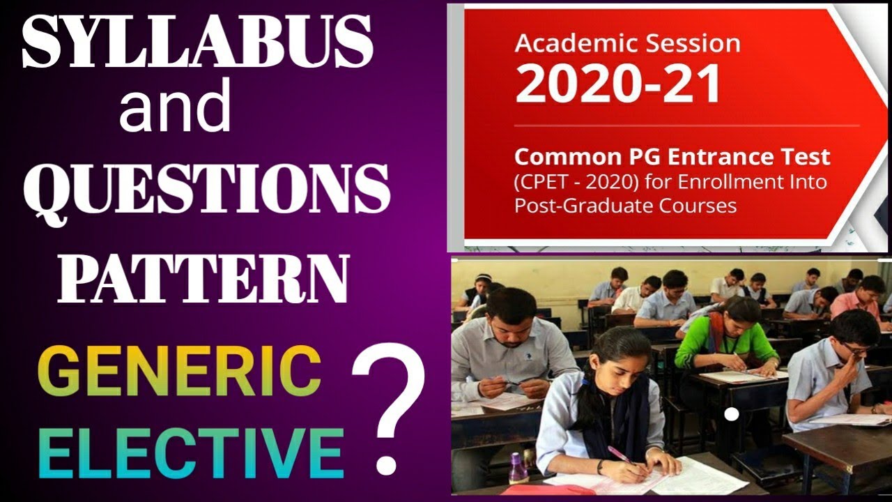 SYLLABUS AND QUESTIONS PATTERN FOR COMMON PG ENTRANCE TEST CPET-2020