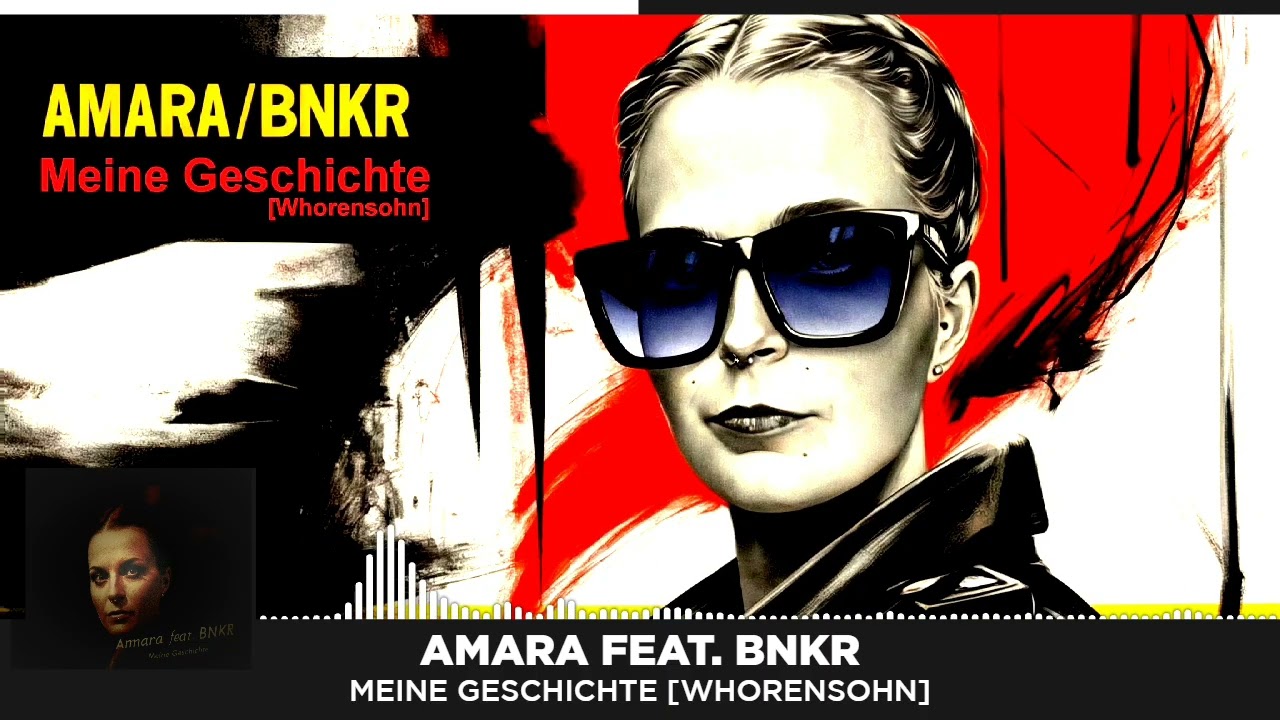 🖤 Amara feat. BNKR – „Whorensohn (m)eine Geschichte“