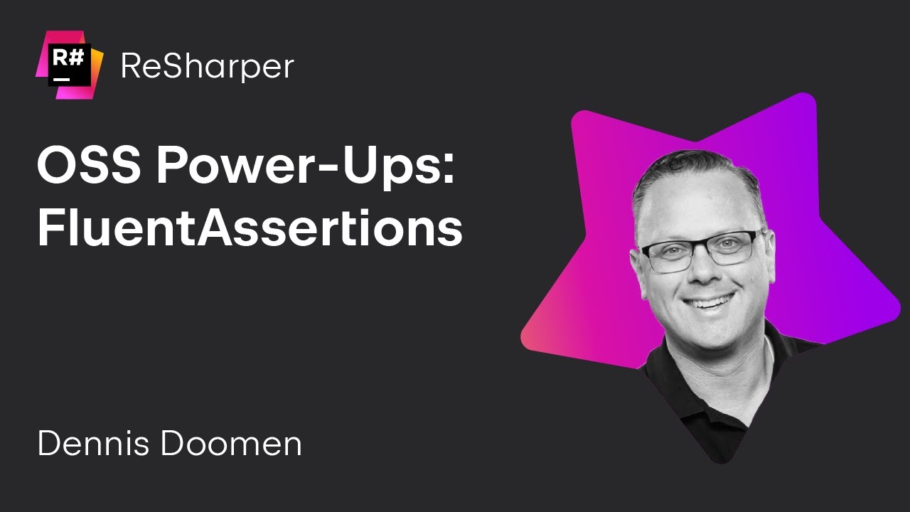 OSS Power-Ups: FluentAssertions