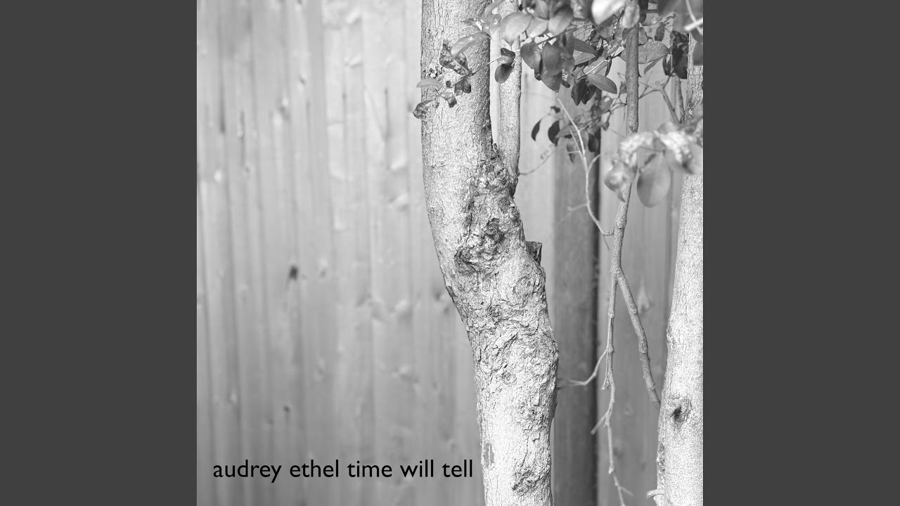 Time Will Tell