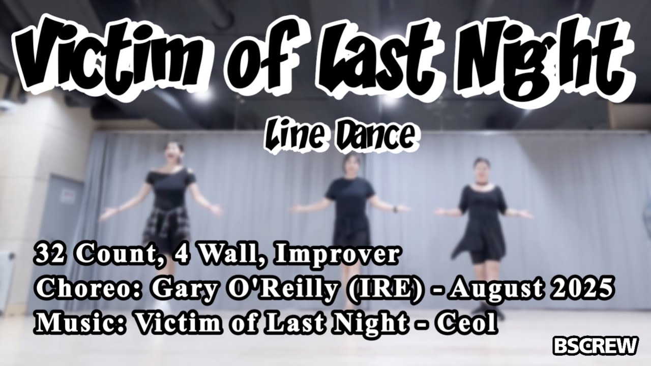 Victim of Last Night | Line Dance | Improver | 초중급라인댄스 | BSCREW | Demo