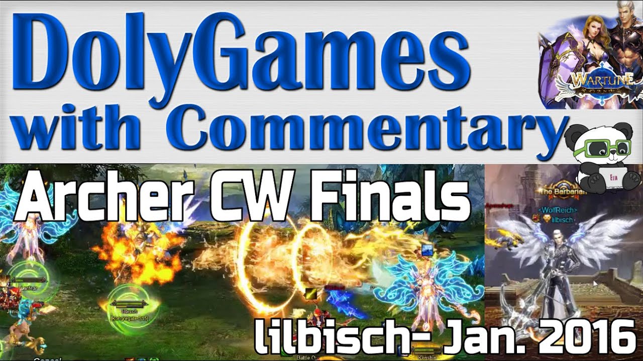 ➜ Wartune Gameplay - Archer Class Wars Finals (lilbisch, Jan. 2016)