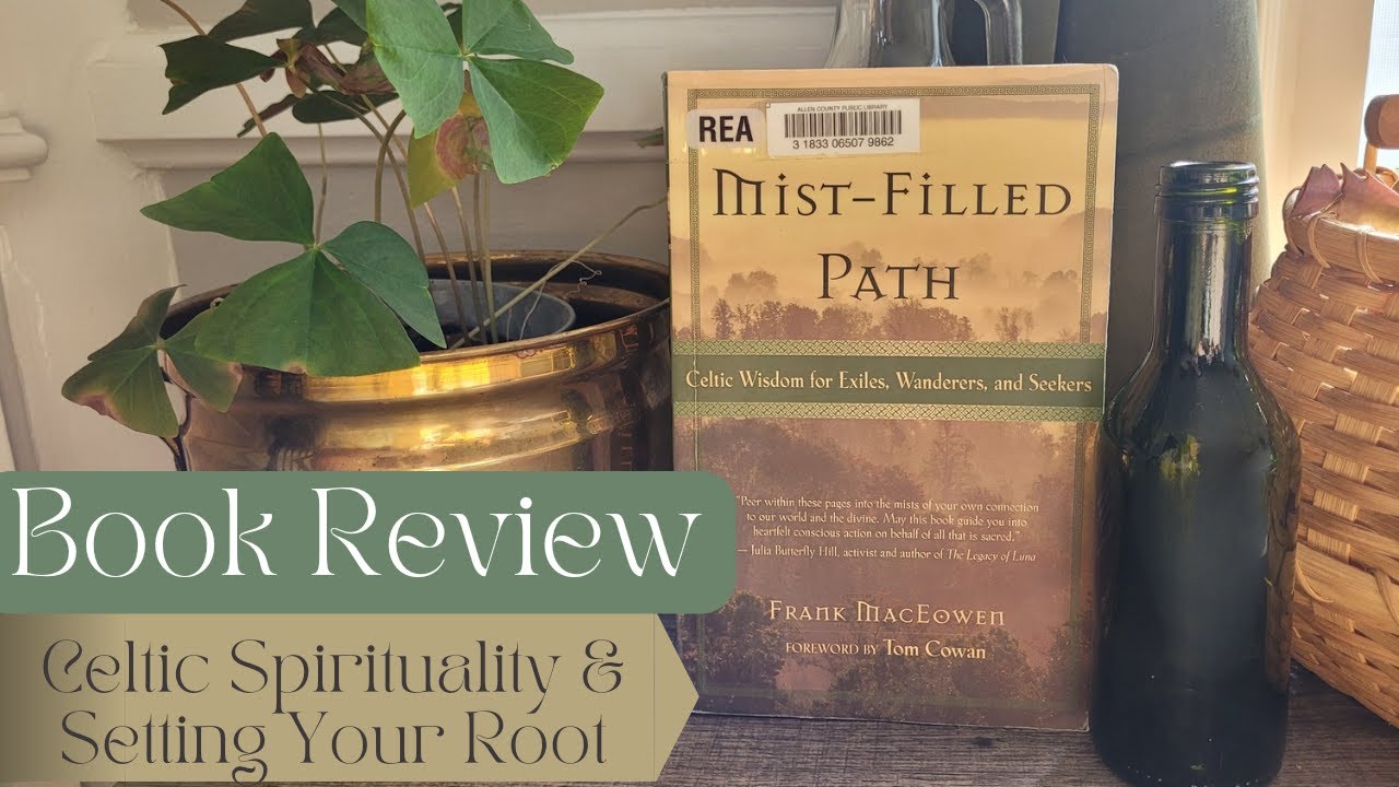 Book Review During the Solar Eclipse | Mist-Filled Path: Celtic Spirituality & Setting Your Root