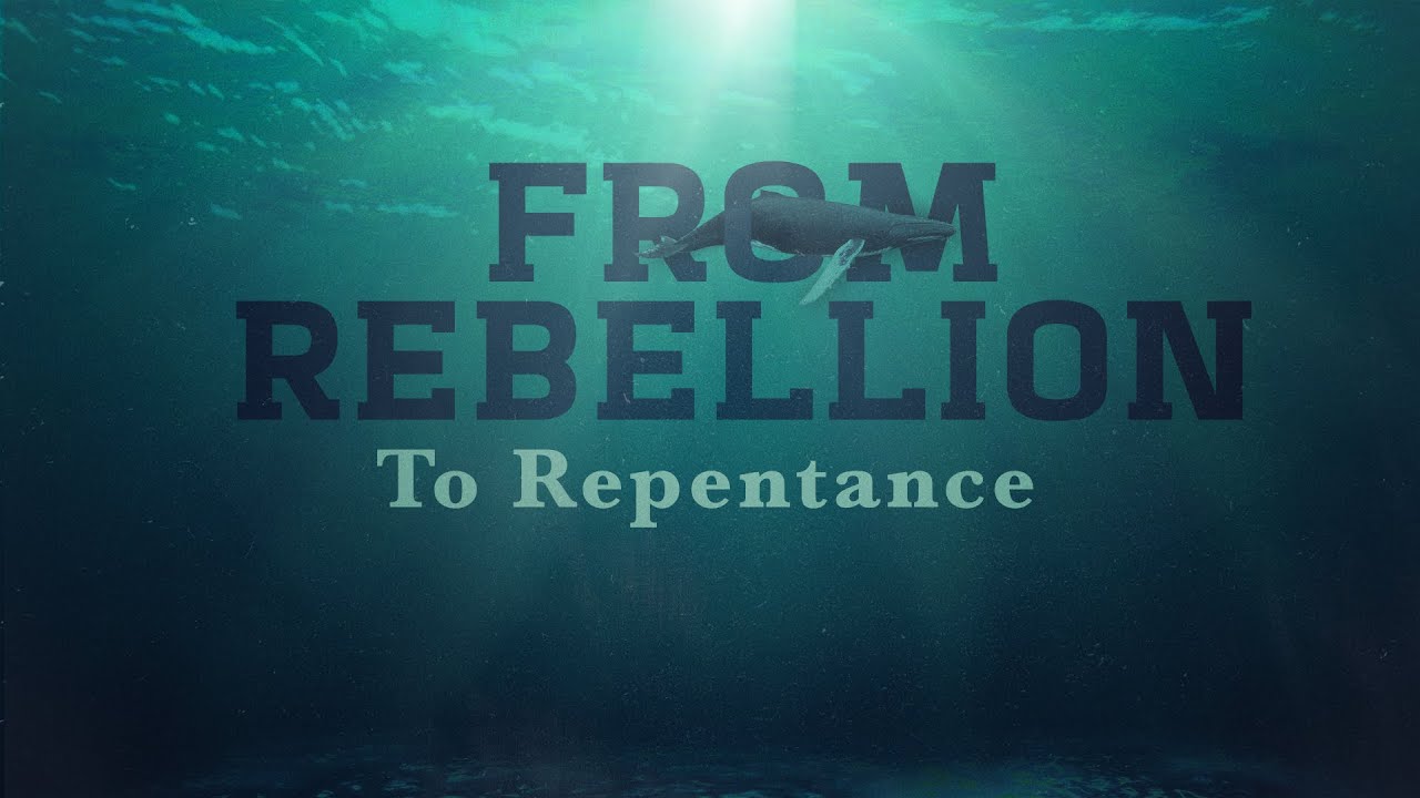 From Rebellion to Repentance