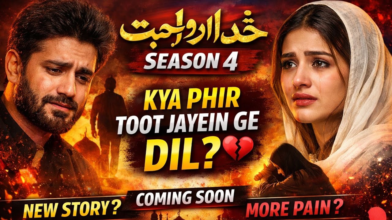Khuda Aur Mohabbat Season 4 | New Story, New Ishq, New Pain | Full Details