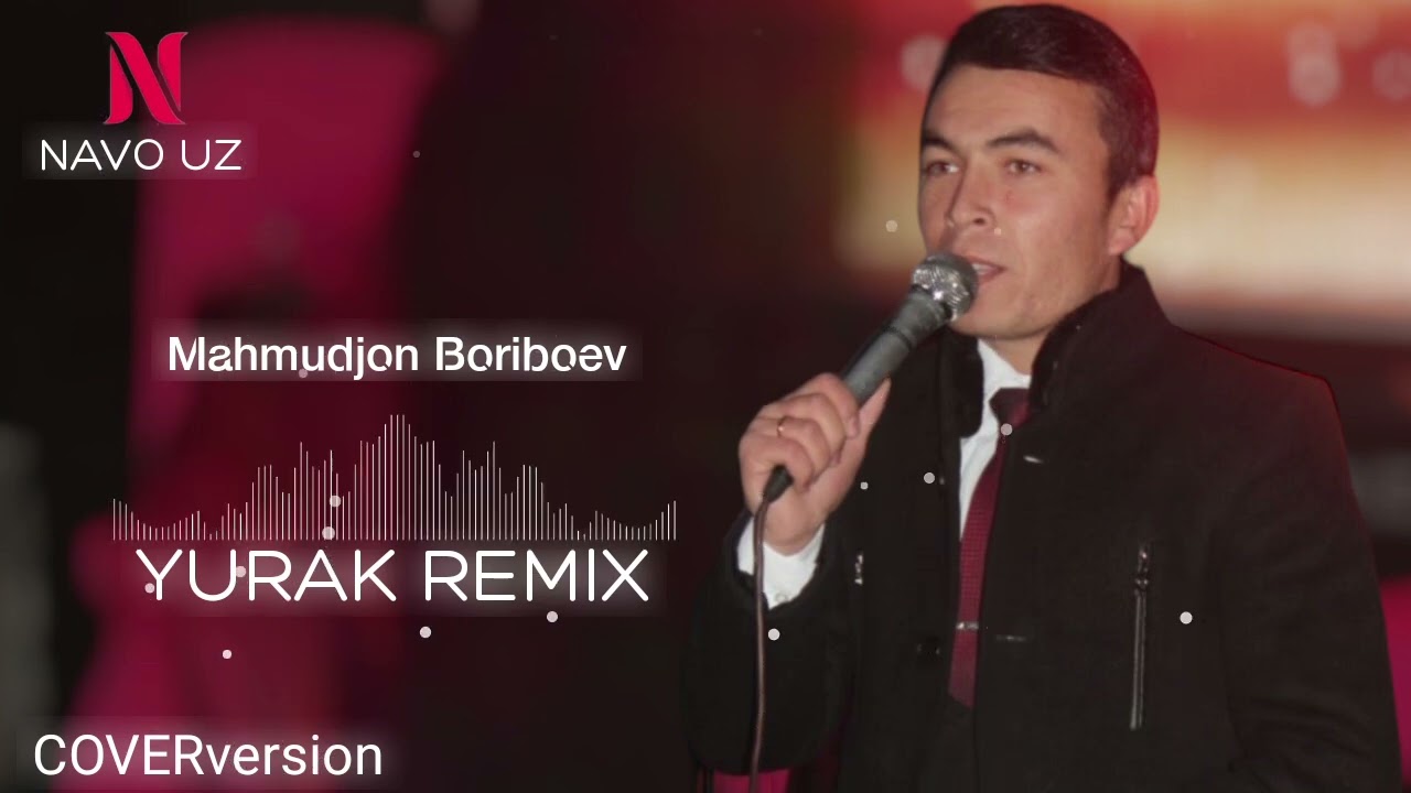 Mahmudjon Boriboev yurak remix Махмуджон Борибоев йурак ремих
