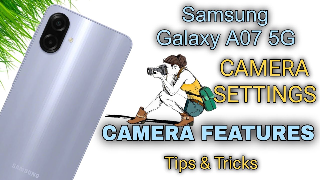 Samsung Galaxy A07 5G Camera Settings | Features | Hidden Tips & Tricks | Samsung A07 5G (✨Ai✨)