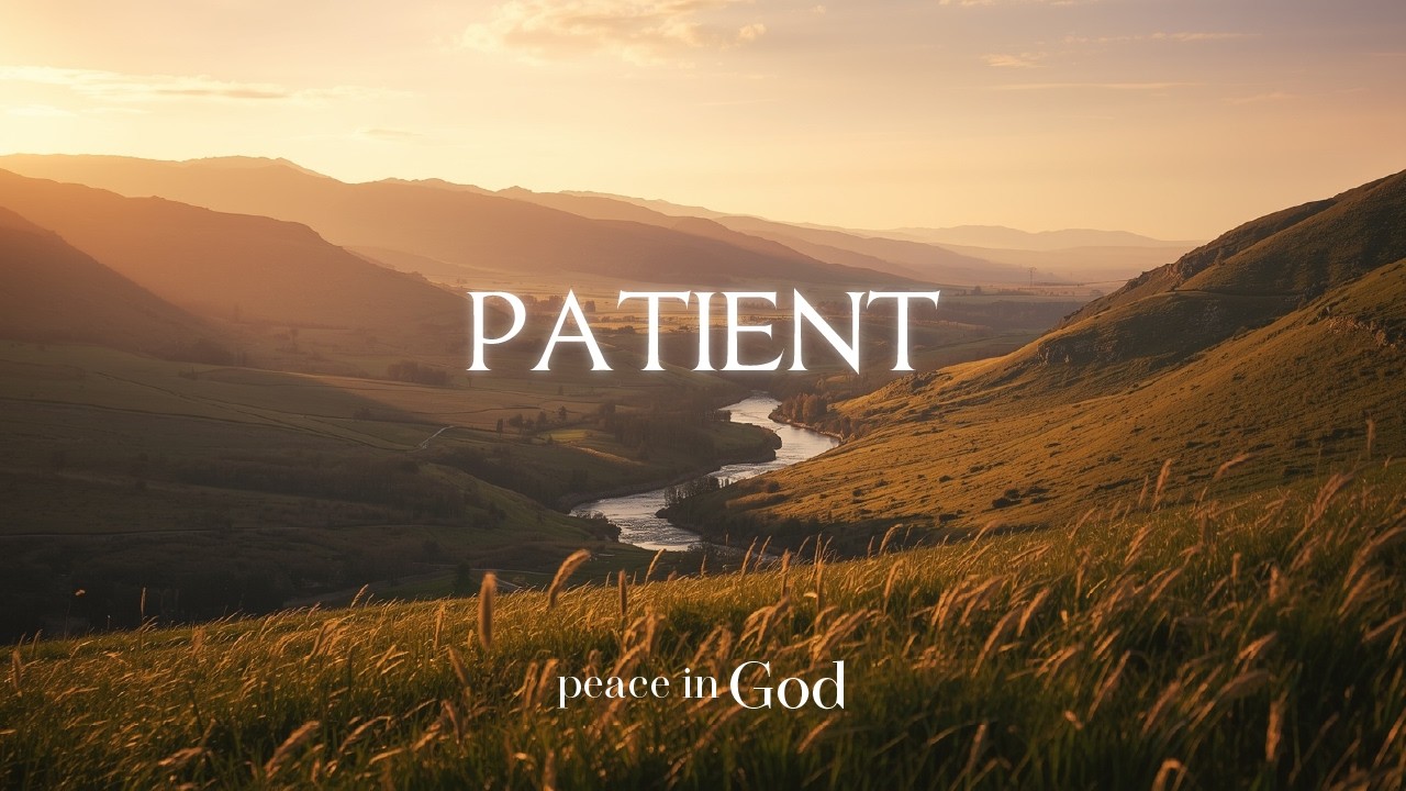 PATIENT - Soaking Worship Instrumentals | Peace In God