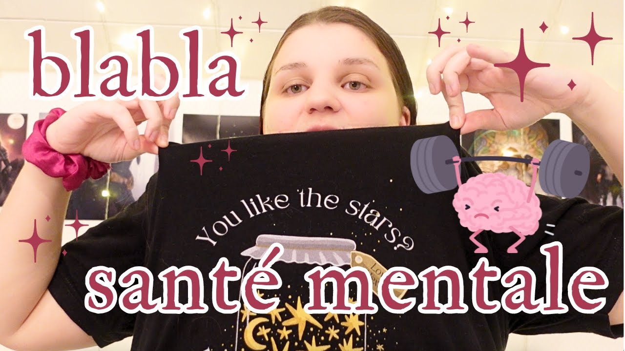 BLABLA SANTÉ MENTALE RACONTAGE DE VIE 💕